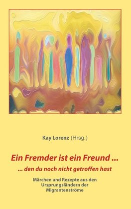 Ein Fremder ist ein Freund ...