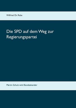 Die SPD auf dem Weg zur Regierungspartei