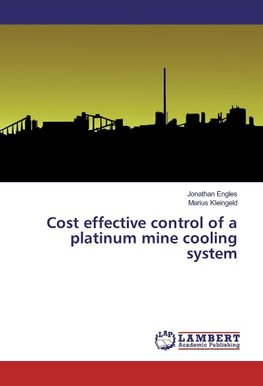 Cost effective control of a platinum mine cooling system