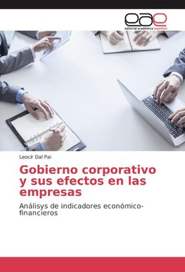 Gobierno corporativo y sus efectos en las empresas