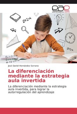 La diferenciación mediante la estrategia aula invertida