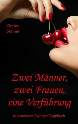 Zwei Männer, zwei Frauen, eine Verführung