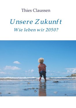 Unsere Zukunft