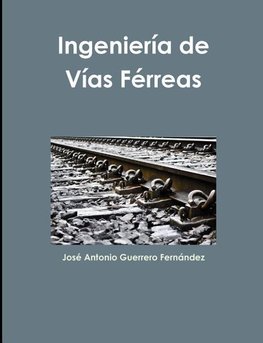 Ingeniería de Vías Férreas