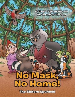 No Mask, No Home!