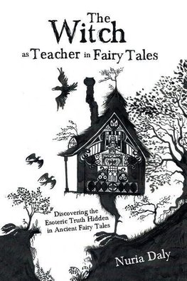 The Witch as Teacher in Fairy Tales