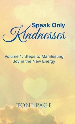 Speak Only Kindnesses