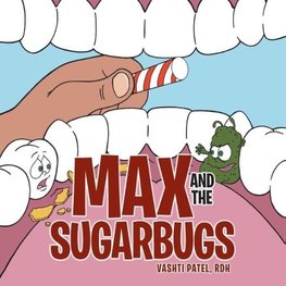 Max and the Sugarbugs