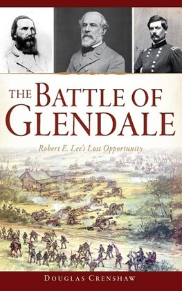 The Battle of Glendale