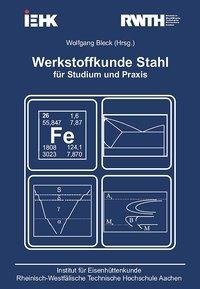 Werkstoffkunde Stahl für Studium und Praxis