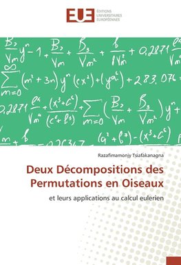 Deux Décompositions des Permutations en Oiseaux