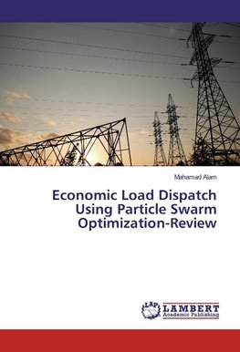 Economic Load Dispatch Using Particle Swarm Optimization-Review