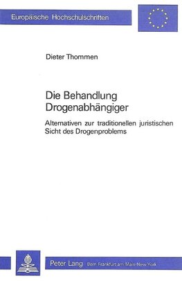 Die Behandlung Drogenabhängiger