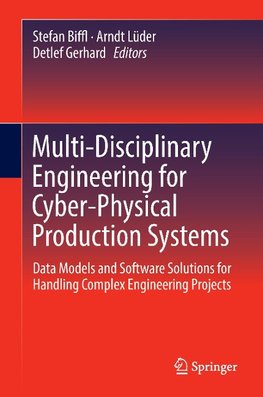 Multi-Disciplinary Engineering for Cyber-Physical Production Systems