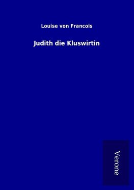 Judith die Kluswirtin