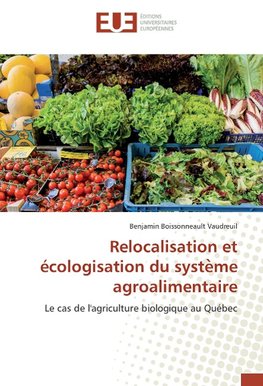 Relocalisation et écologisation du syste`me agroalimentaire