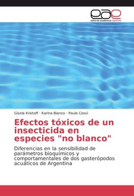 Efectos tóxicos de un insecticida en especies "no blanco"