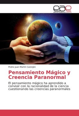 Pensamiento Mágico y Creencia Paranormal