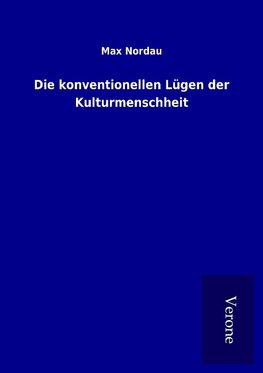 Die konventionellen Lügen der Kulturmenschheit