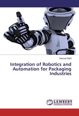 Integration of Robotics and Automation for Packaging Industries