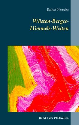 Wüsten-Berges-Himmels-Weiten