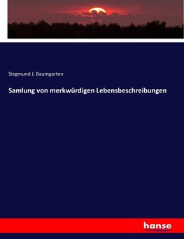 Samlung von merkwürdigen Lebensbeschreibungen