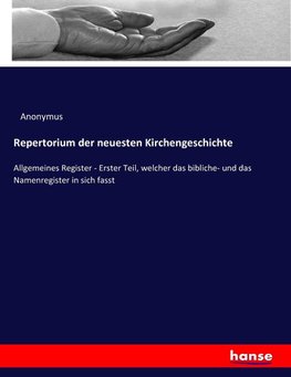 Repertorium der neuesten Kirchengeschichte