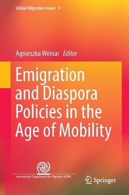 Emigration and Diaspora Policies in the Age of Mobility