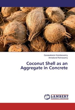 Coconut Shell as an Aggregate in Concrete