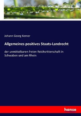 Allgemeines positives Staats-Landrecht