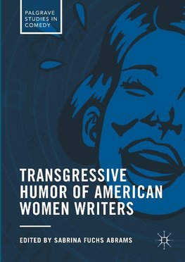 Transgressive Humor of American Women Writers