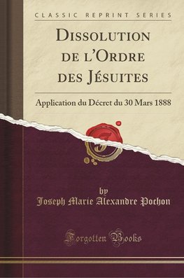 Pochon, J: Dissolution de l'Ordre des Jésuites