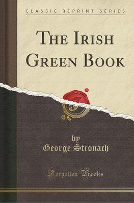 Stronach, G: Irish Green Book (Classic Reprint)