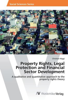 Property Rights, Legal Protection and Financial Sector Development