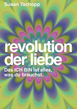 Revolution der Liebe