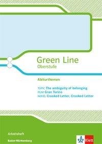 Green Line Oberstufe. The ambiguity of belonging. Klasse 11/12 (G8); Klasse 12/13 (G9). Arbeitsheft. Schwerpunktthema Baden-Württemberg. Abitur 2019