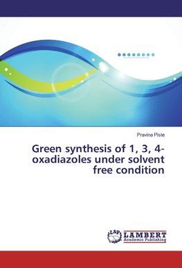 Green synthesis of 1, 3, 4-oxadiazoles under solvent free condition