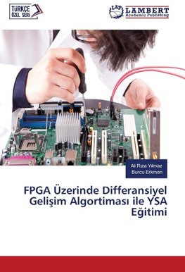 FPGA Üzerinde Differansiyel Gelisim Algortimasi ile YSA Egitimi