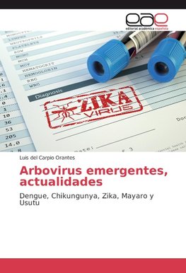 Arbovirus emergentes, actualidades