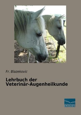 Lehrbuch der Veterinär-Augenheilkunde