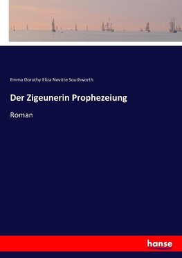 Der Zigeunerin Prophezeiung