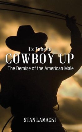 It's Time to Cowboy Up