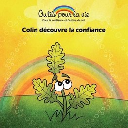 Colin découvre la confiance