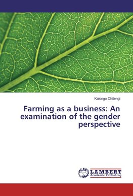 Farming as a business: An examination of the gender perspective