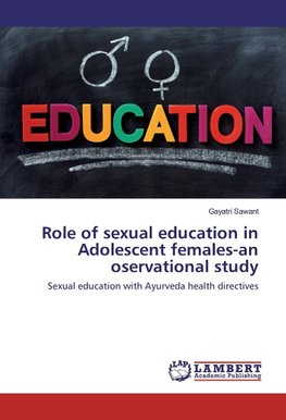 Role of sexual education in Adolescent females-an oservational study