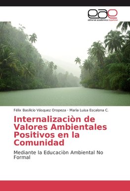 Internalizaciòn de Valores Ambientales Positivos en la Comunidad