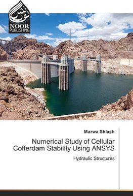 Numerical Study of Cellular Cofferdam Stability Using ANSYS