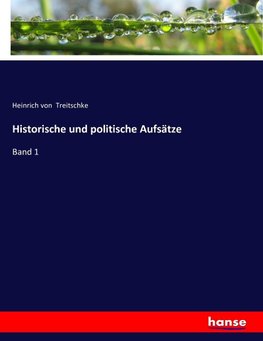 Historische und politische Aufsätze