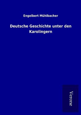 Deutsche Geschichte unter den Karolingern