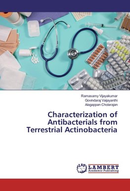 Characterization of Antibacterials from Terrestrial Actinobacteria